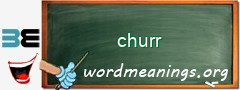 WordMeaning blackboard for churr